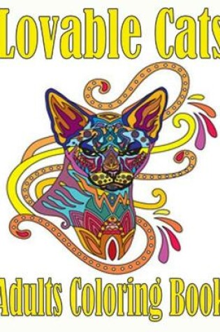 Cover of Lovable Cats Adults Coloring Book