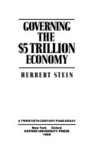 Cover of Governing the Five Trillion Dollar Economy