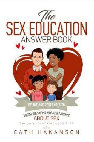 Cover of The Sex Education Answer Book