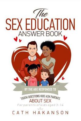 Book cover for The Sex Education Answer Book