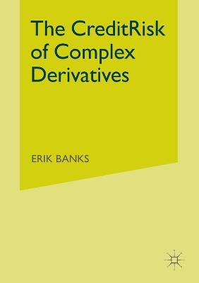 Book cover for The Credit Risk of Complex Derivatives