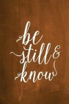 Book cover for Chalkboard Journal - Be Still & Know (Orange)