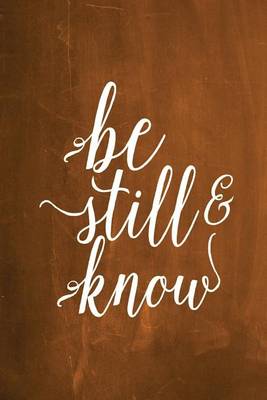 Cover of Chalkboard Journal - Be Still & Know (Orange)