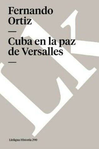 Cover of Cuba En La Paz de Versalles