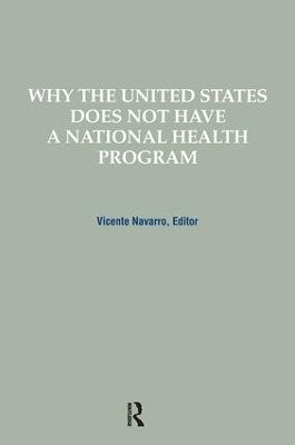 Book cover for Why the United States Does Not Have a National Health Program