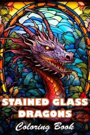 Cover of Stained Glass Dragons Coloring Book