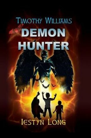 Cover of Timothy Williams Demon Hunter