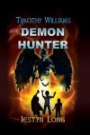 Book cover for Timothy Williams Demon Hunter