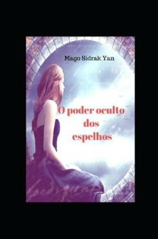 Cover of O poder oculto dos espelhos