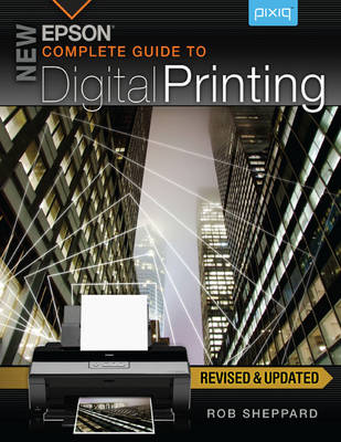 Book cover for New Epson Complete Guide to Digital Printing