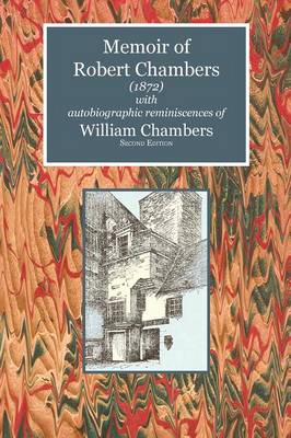 Cover of Memoir of Robert Chambers (1872) with Autobiographic Reminiscences of William Chambers