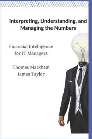 Cover of Interpreting, Understanding, and Managing the Numbers