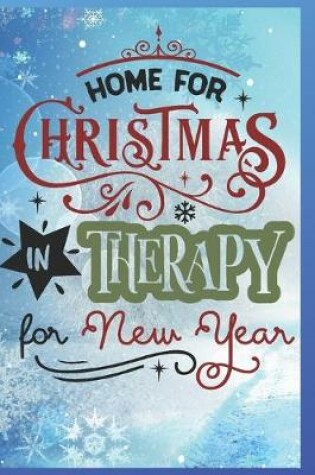 Cover of Home For Christmas, In Therapy for the New Year
