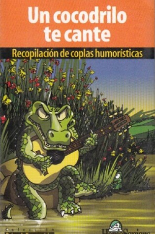 Cover of Un Cocodrilo Te Cante