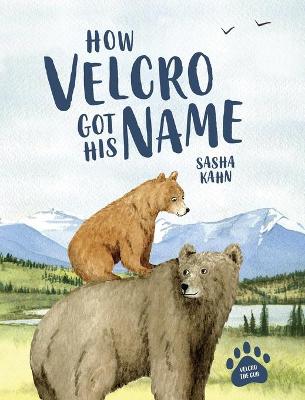 Book cover for How Velcro Got His Name