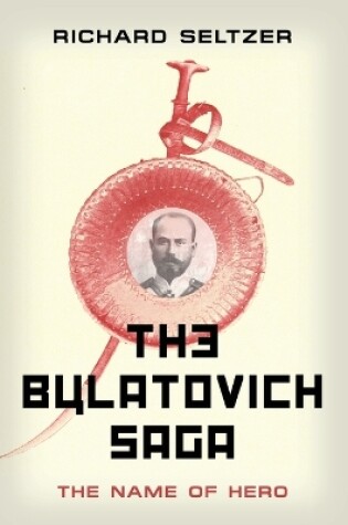 Cover of The Bulatovich Saga