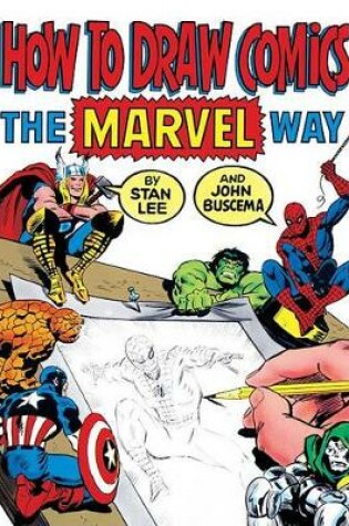 Cover of How to Draw Comics the Marvel Way