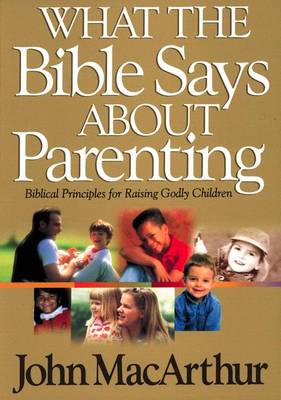 Book cover for What the Bible Says about Parenting