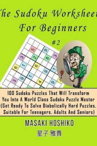 Cover of The Sudoku Worksheets For Beginners #2