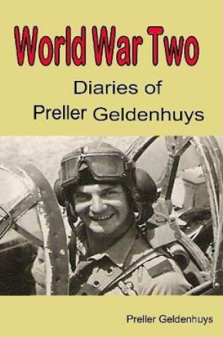 Cover of World War Two Diaries of Preller Geldenhuys