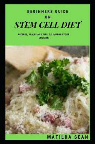 Cover of Beginners Guide on Stem Cell Diet