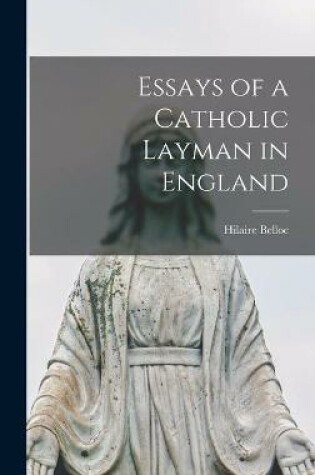 Cover of Essays of a Catholic Layman in England