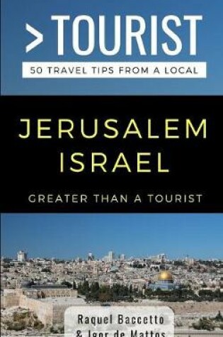 Cover of Greater Than a Tourist- Jerusalem Israel