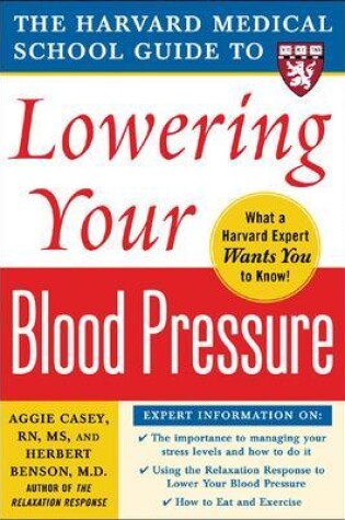 Cover of Harvard Medical School Guide to Lowering Your Blood Pressure