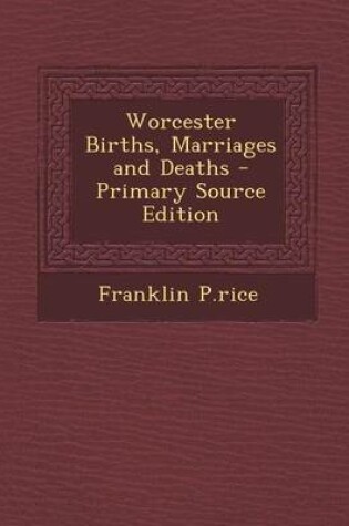 Cover of Worcester Births, Marriages and Deaths