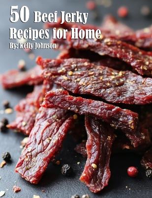 Book cover for 40 Beef Jerky Recipes for Home