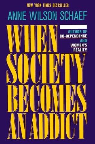 Cover of When Society Becomes an Addict