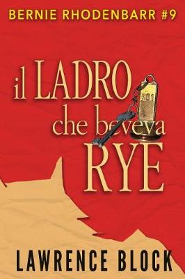 Cover of Il Ladro che Beveva Rye