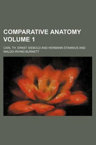 Cover of Comparative Anatomy Volume 1