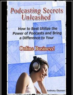 Book cover for Podcasting Secrets Unleashed