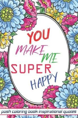 Cover of You Make Me Super Happy