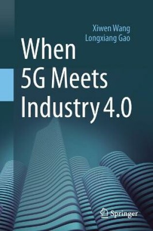 Cover of When 5G Meets Industry 4.0