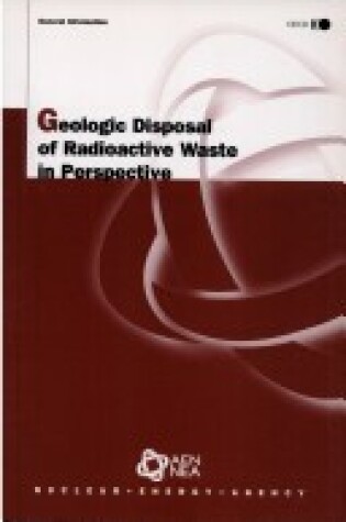 Cover of Geologic Disposal of Radioactive Waste in Perspective