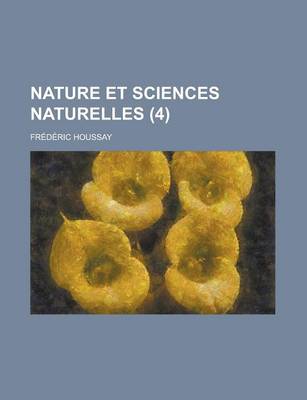 Book cover for Nature Et Sciences Naturelles (4)