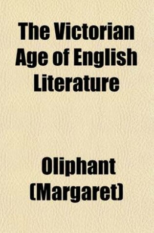 Cover of The Victorian Age of English Literature (Volume 2)