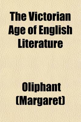 Book cover for The Victorian Age of English Literature (Volume 2)