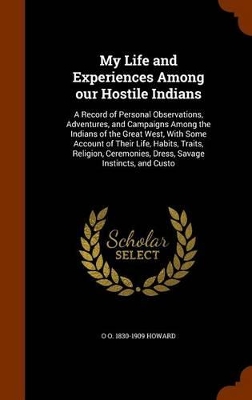 Book cover for My Life and Experiences Among Our Hostile Indians