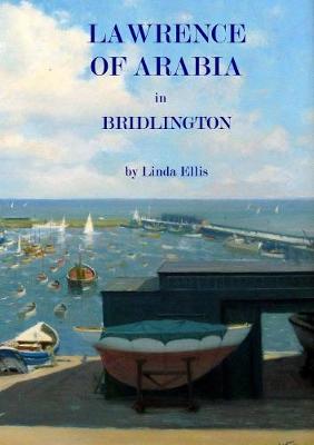 Book cover for Lawrence of Arabia in Bridlington