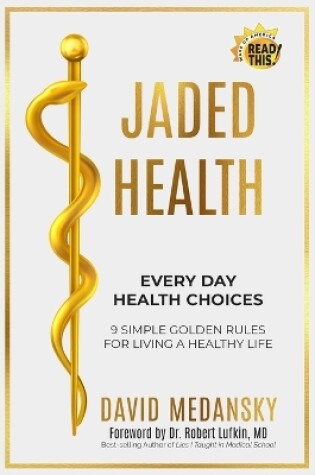 Cover of Jaded Health - Every Day Health Choices