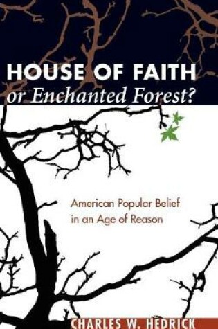 Cover of House of Faith or Enchanted Forest?