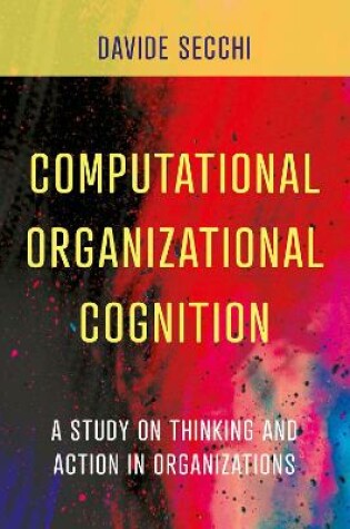 Cover of Computational Organizational Cognition
