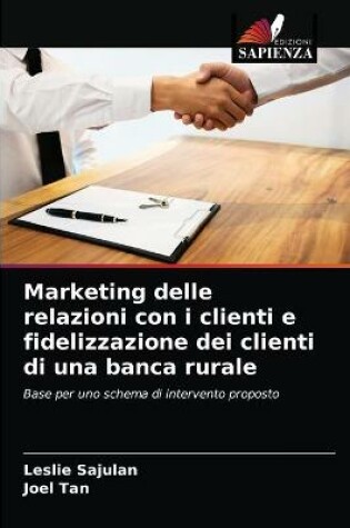 Cover of Marketing delle relazioni con i clienti e fidelizzazione dei clienti di una banca rurale