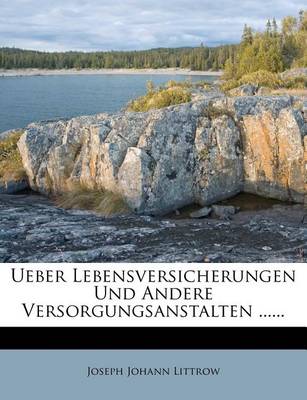 Book cover for Ueber Lebensversicherungen Und Andere Versorgungsanstalten ......