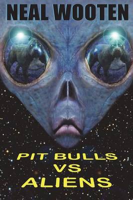 Book cover for Pit Bulls vs. Aliens