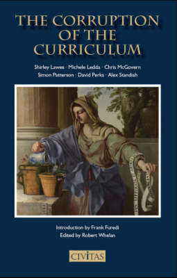 Book cover for The Corruption of the Curriculum