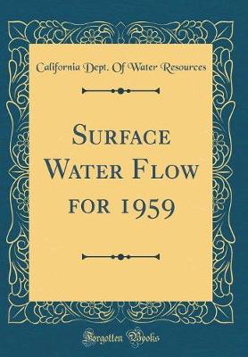 Book cover for Surface Water Flow for 1959 (Classic Reprint)